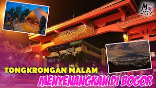 5 TEMPAT TONGKRONGAN MALAM YANG MENYENANGKAN DI BOGOR | 2022