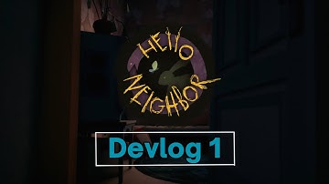 Hello Neighbor 3 Official Devlog 1