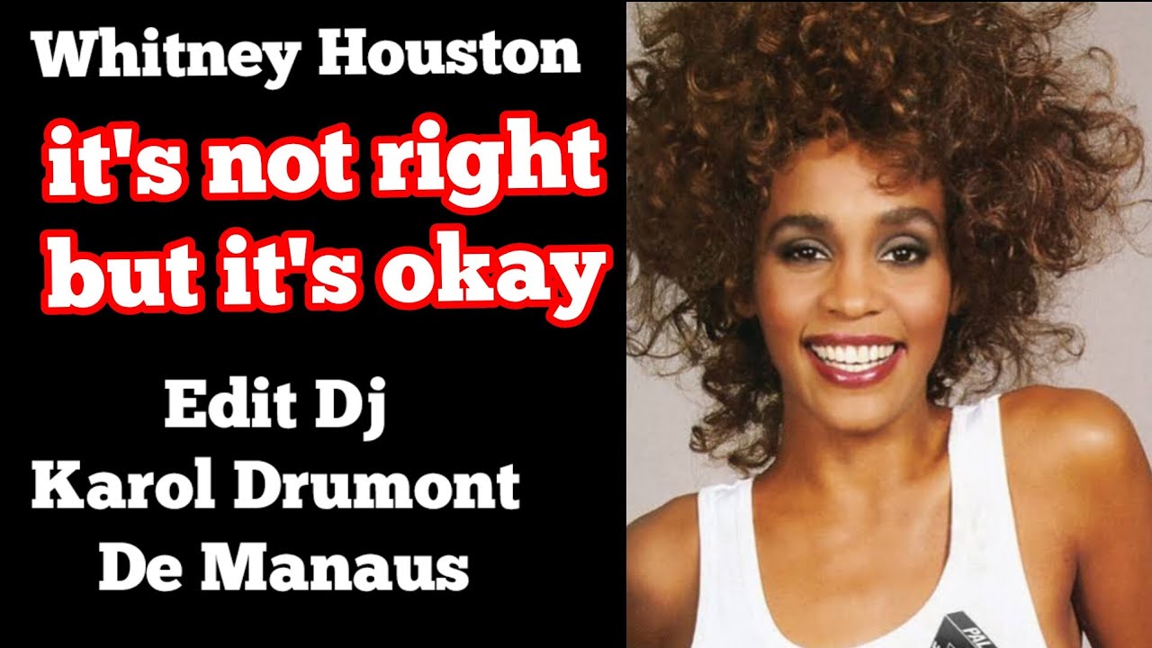  it's not right but it's okay/Dj Karol Drumont 