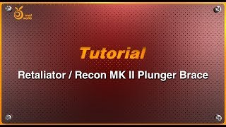 Orange Mod Works Retaliator/Recon MK II Plunger Brace Reinforcement Tutorial