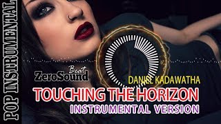Touching the Horizon Instrumental Version - Daniel Kadawatha