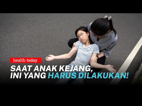 Keliru! Menepuk Anak saat Kejang, Begini Cara yang Tepat | Health Today #80