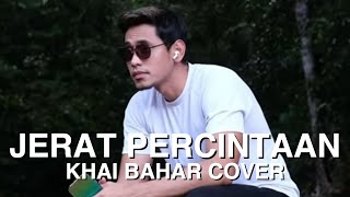 JERAT PERCINTAAN - DATO SERI SITI NURHALIZA | COVER BY KHAI BAHAR