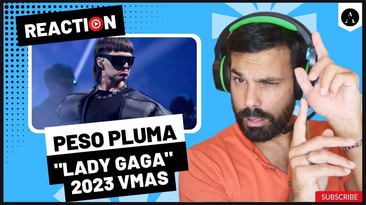 PESO PLUMA - "Lady Gaga" | 2023 VMAs REACTION - Who is THIS Guy