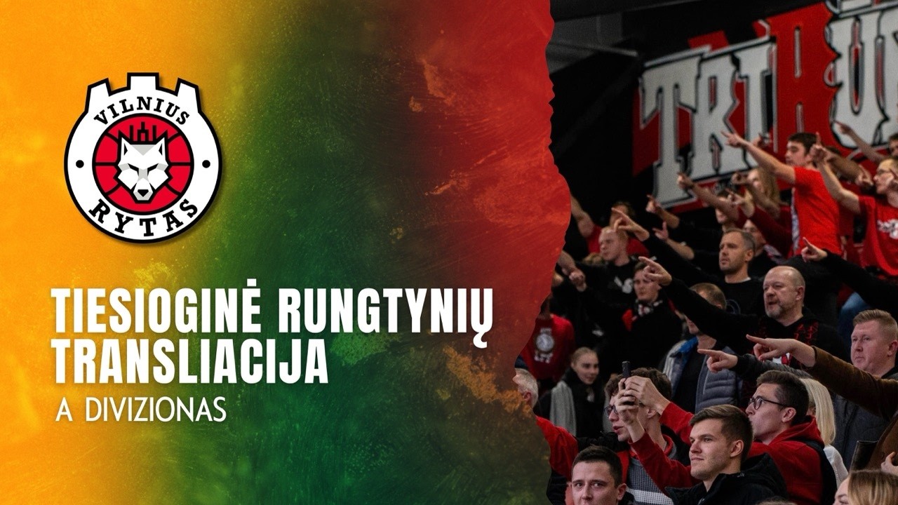 Nostra.lt-RKL A diviziono rungtynės: Vilniaus „Rytas-MRU“ - Tauragės „Tauragė“