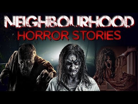 6 True Neighbourhood Horror Stories | Skinwalker | Home Invasion | Babysitting | Horror Stories