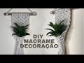 DIY Macrame Decoração #職人技#craftsmanship #diy #macrame #мастерство#artesanato#decor
