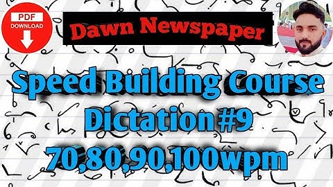 Dictation No.9 |Speed Building Course| Editorial Passage Dictations by Irfan Aslam