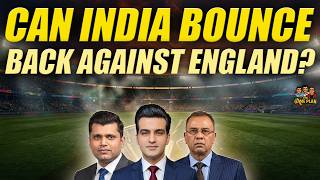 Can India Bounce Back Against England? | The Game Plan 📱