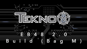 Tekno EB48 2.0 Build (Bag M)
