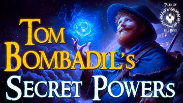 Tom Bombadils geheime krachten waar zelfs Sauron bang voor is | LOTR LORE