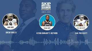 Drew Brees, Kevin Durant's return, Dak Prescott (6.5.20) | UNDISPUTED Audio Podcast