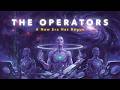 The Operators - A New Era Has Begun