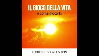 Il Gioco della Vita e Come Giocarlo - Audiolibro COMPLETO di Florence Scovel Shinn screenshot 3