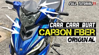 Cara Cara Buat Carbon Fiber Original Full Tutorial! LC135 Part Carbon Harga Tak Masuk Akal! MCO 2.0