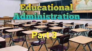 The Roles of Leadership and Management in Educational Administration ( Part 3 )