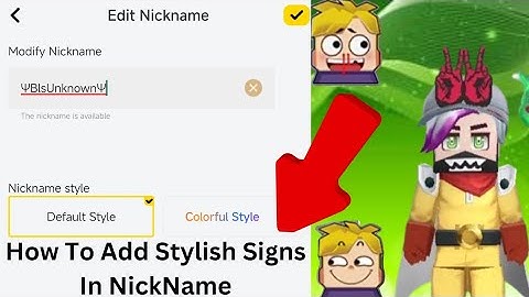 How To Add Stylish Signs In Your Bmgo Nick Name