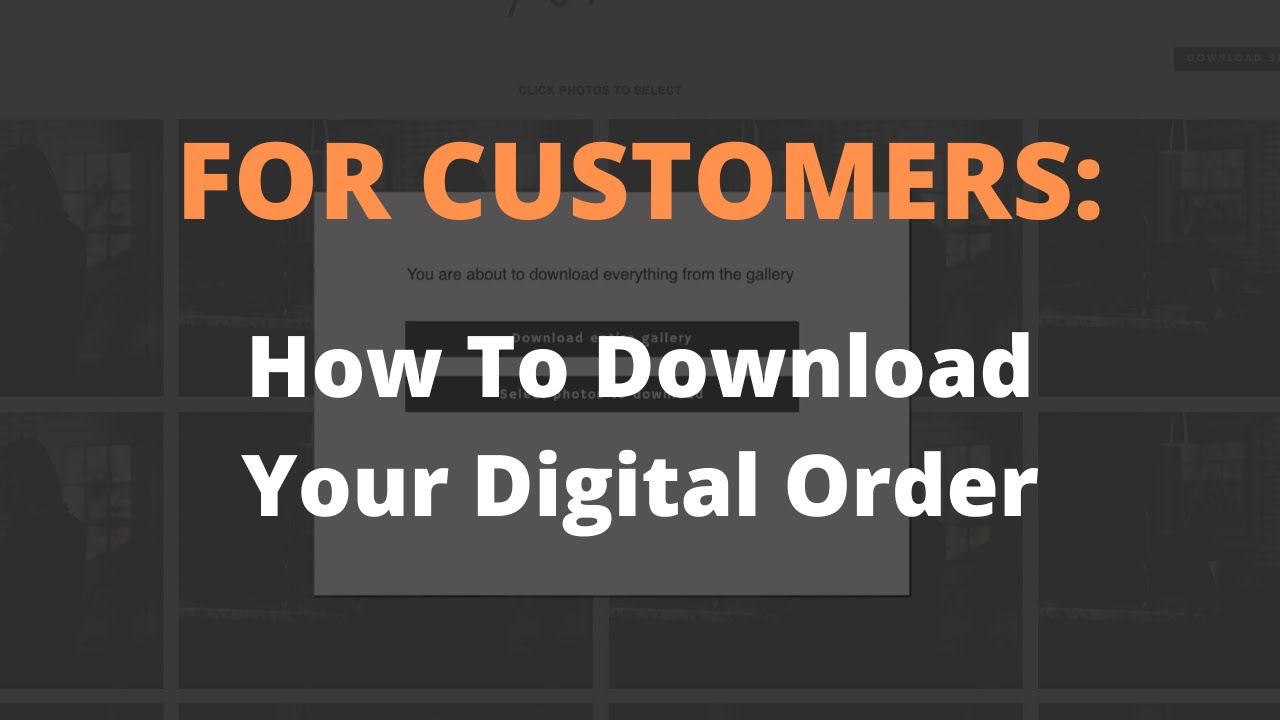 FOR CUSTOMERS How To Download the Photographs You Have Purchased (on