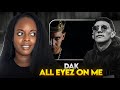 DAK All Eyez On Me Officiel Music Audio Explicite Prodbystonne Prodbyrxmii Reaction