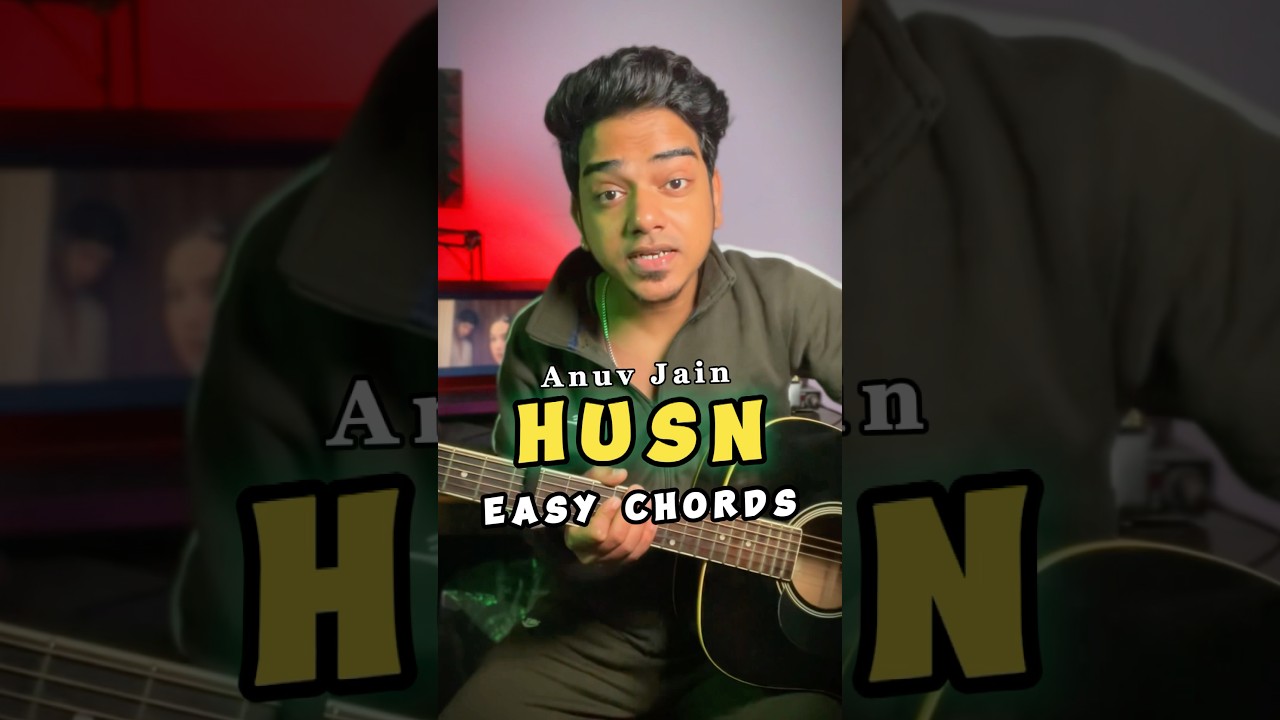 Husn | Anuv Jain | Guitar Lesson | Easy Chords