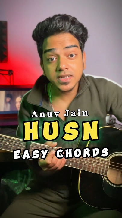 Husn | Anuv Jain | Guitar Lesson | Easy Chords