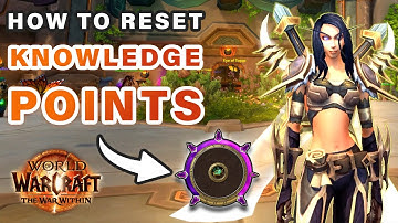 How to Reset Knowledge Points for Professions ► WOW: The War Within