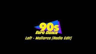 Loft - Mallorca Radio Edit