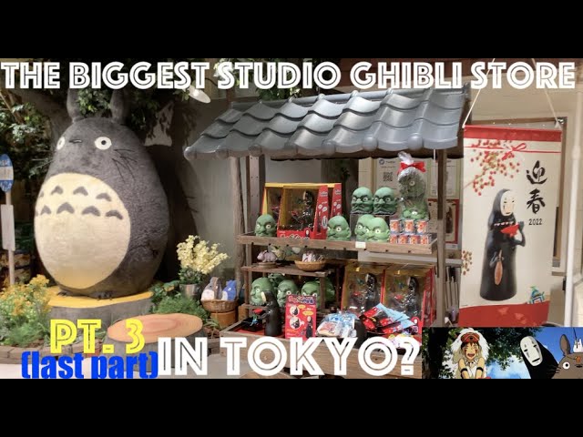 Biggest Studio Ghibli Store in Tokyo? - Final part! 