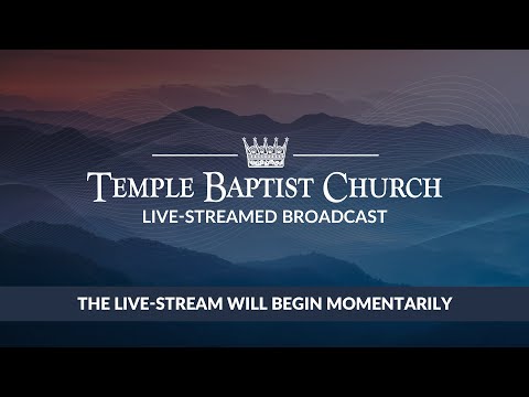 Sunday Evening Meeting of the Temple Baptist Church. • January 4, 2026