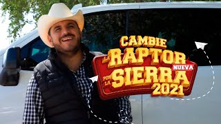 Cambie mi Raptor por la Sierra 2021  El Komander