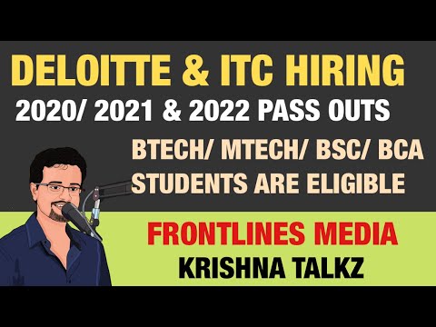 Deloitte & ITC Infotech Hiring || BTech/ MTech/ BSC/ BCA || 2020/ 2021 & 2022