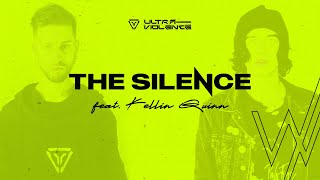 ULTRA-VIOLENCE - 'The Silence (feat. KELLIN QUINN of SLEEPING WITH SIRENS)'