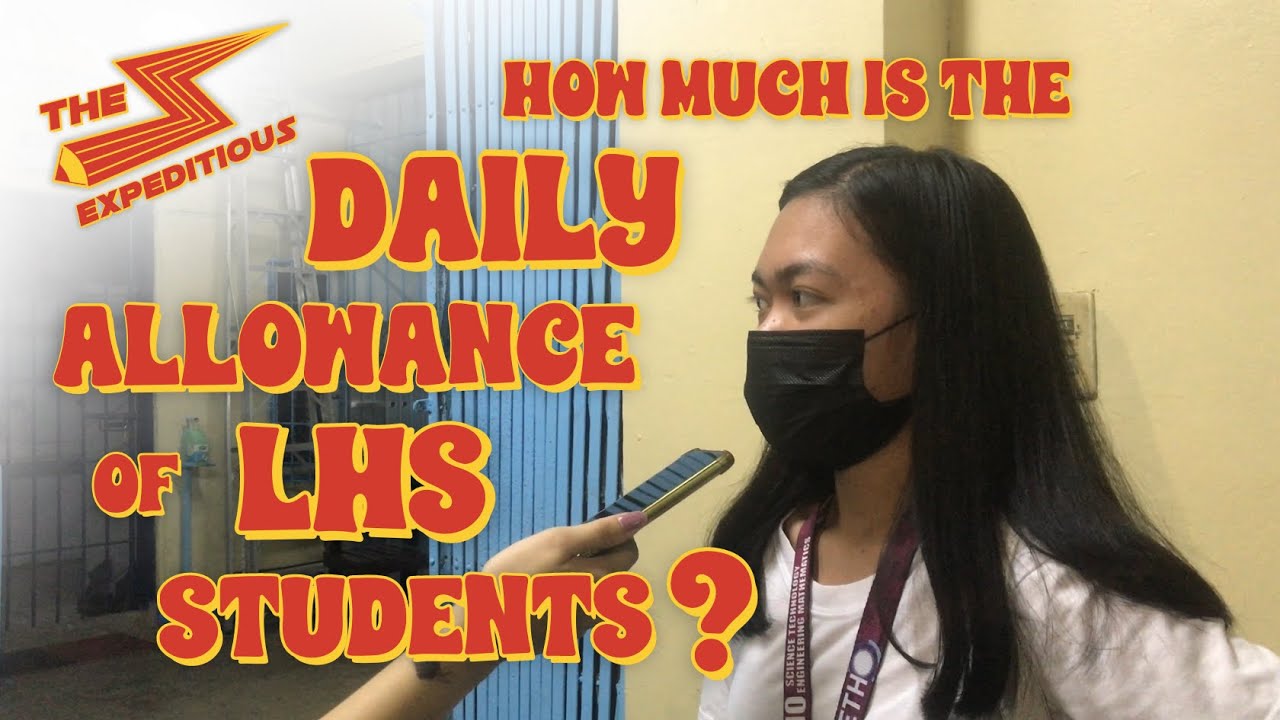 Magkano ang baon ng LHS Students? | The Expeditious (LHS) - YouTube