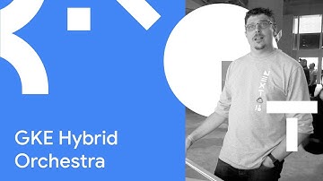 GKE Hybrid Orchestra - Next 