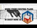 Work with Existing Floor Plans in Sweet Home 3D