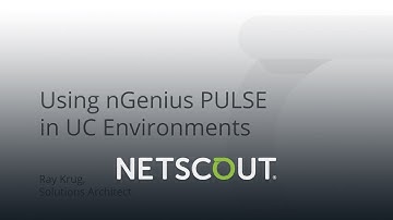 Using nGeniusPULSE in UC Environments
