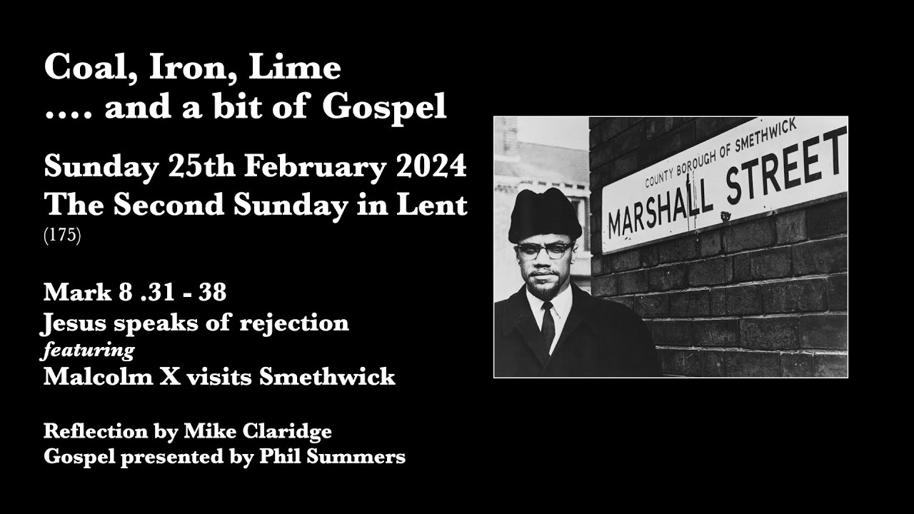 25th February 2024 (175) Malcolm X in Smethwick (Mark 8 .31-38) - YouTube