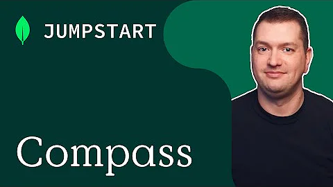 Compass - The GUI For MongoDB in 10 mins |  Jumpstart