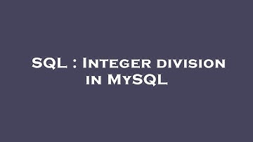 SQL : Integer division in MySQL