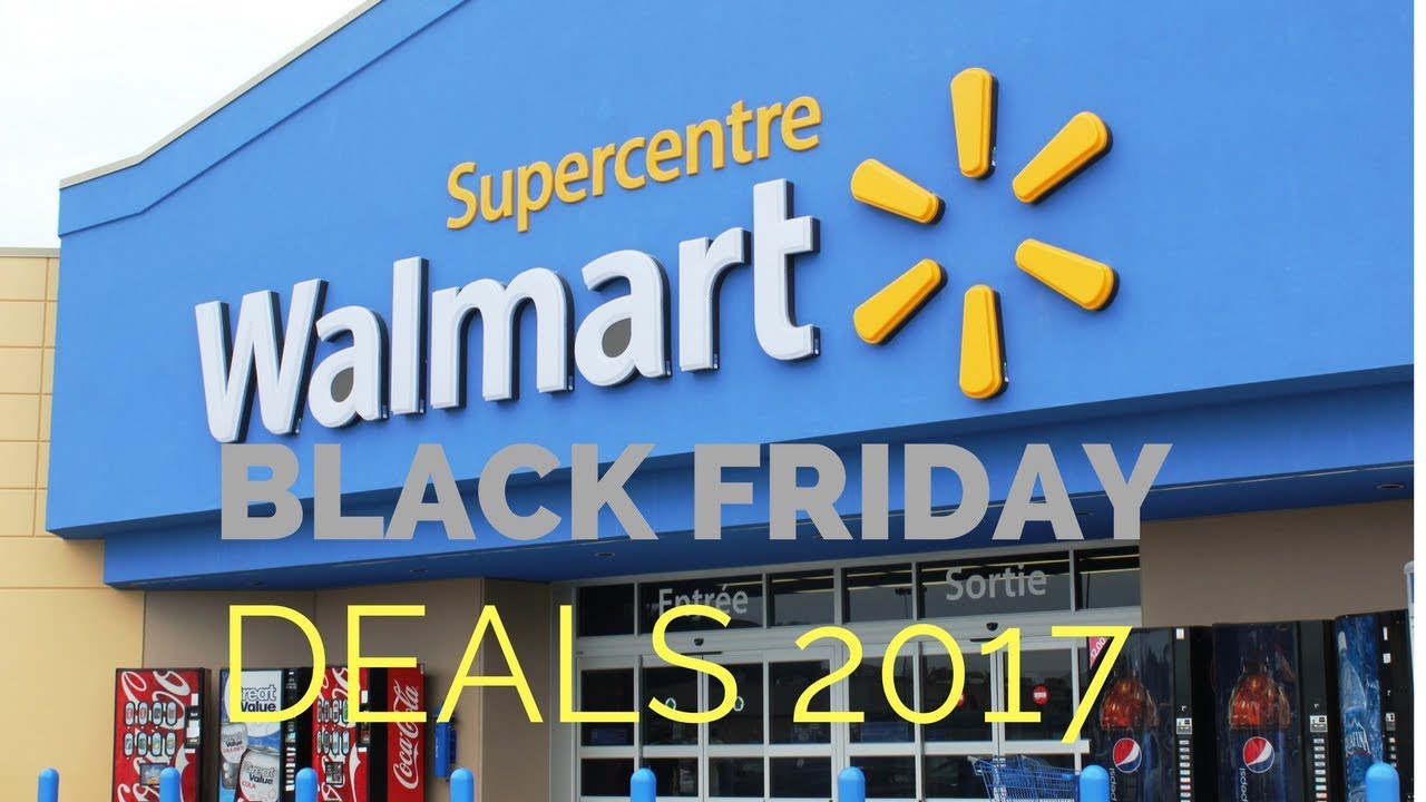 WALMART BLACK FRIDAY 2017 FULL AD 36 PAGES HOT DEALS! Top Deals Offers - What Time Are Black Friday Deals At Walmart