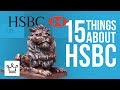 15 Things You Didn't Know About HSBC