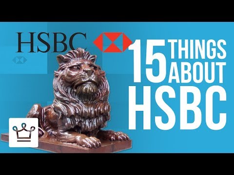 15 Things You Didn't Know About HSBC