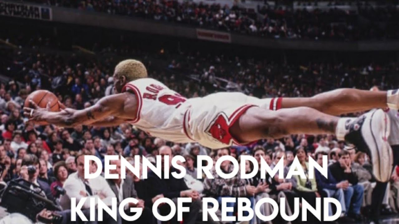 Dennis Rodman king of rebound YouTube
