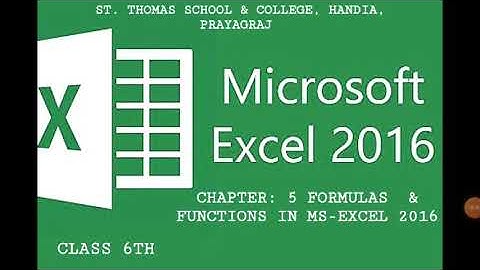 COMPUTER  SCIENCE FOR CLASS 6th - Chapter: 5 FORMULAS & FUNCTIONS In MS-EXCEL 2016