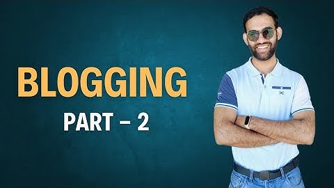 How to Create a Blog Wix, WordPress, Blogger and Squarespace Part 2