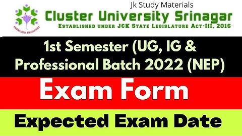 Exam Form 1st Semester UG, Integrated, Honor & Professional Cluster University Srinagar Batch 2022