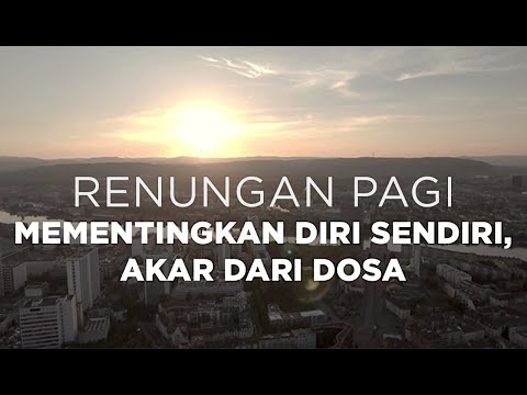 Video: Apakah mementingkan diri sendiri adalah dosa?