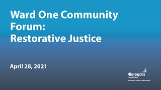 Ward 1 Community Forum: Restorative Justice
