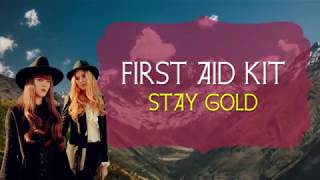 Video thumbnail of "FIRST AID KIT - STAY GOLD (Lyrics + Subtitulos)"