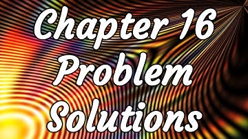 ✨ Some CH16 (waves) Problem Solutions for Halliday, Resnick, Walker Fundamentals of Physics